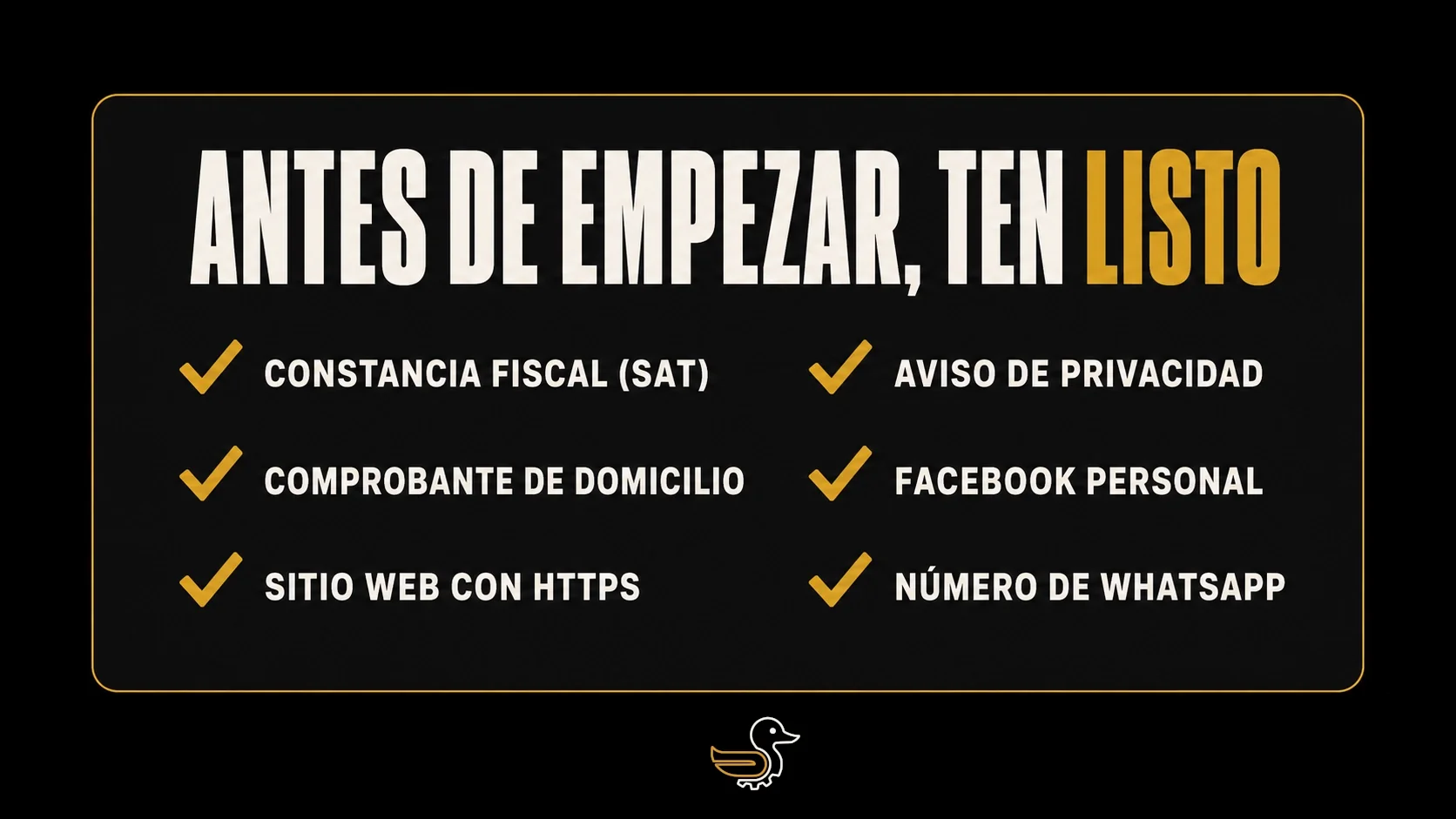 Checklist de requisitos antes de verificar tu negocio en Meta y conectar WhatsApp: constancia fiscal del SAT, comprobante de domicilio, sitio web con HTTPS, aviso de privacidad, cuenta personal de Facebook y número de WhatsApp.